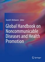 Global Handbook On Noncommunicable Diseases And Health Promotion 1st Edition John Frank