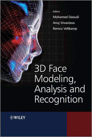3d Face Modeling Analysis And Recognition Mohamed Daoudi Anuj Srivastava