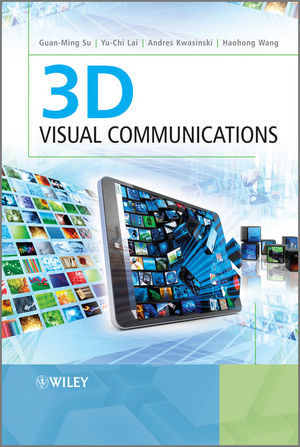 3d Visual Communications Guanming Su Yuchi Lai Andres Kwasinski