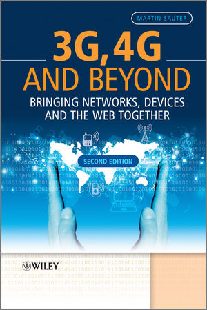 3g 4g And Beyondbringing Networks Devices And The Web Together Second Edition Martin Sauterauth