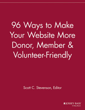 96 Ways To Make Your Website More Donor Member Volunteer Friendly Scott C Stevenson