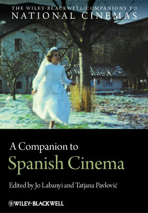 A Companion To Spanish Cinema Jo Labanyi Tatjana Pavlovi