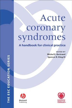 Acute Coronary Syndromes A Handbook For Clinical Practice Bertrand