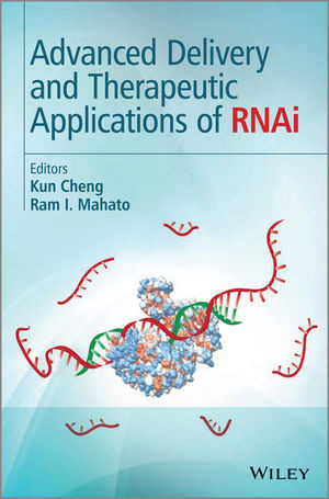 Advanced Delivery And Therapeutic Applications Of Rnai Kun Cheng
