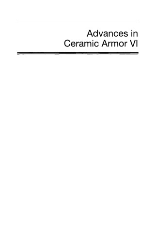 Advances In Ceramics Armor Vi Ceramic Engineering And Science Proceedings Volume 31 Jeffrey J Swab