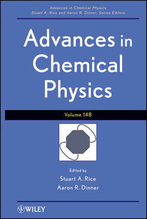Advances In Chemical Physics Volume 148 Stuart A Rice Aaron R Dinner