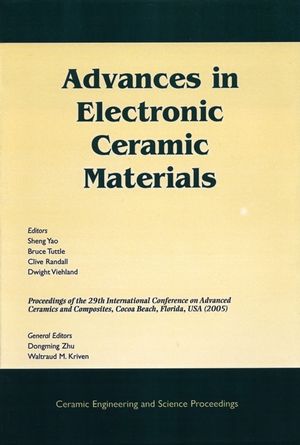 Advances In Electronic Ceramic Materials Ceramic Engineering And Science Proceedings Volume 26 Number 5 Sheng Yao