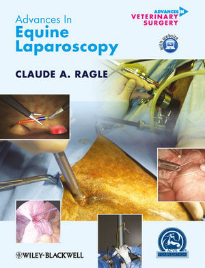 Advances In Equine Laparoscopy Claude A Ragle