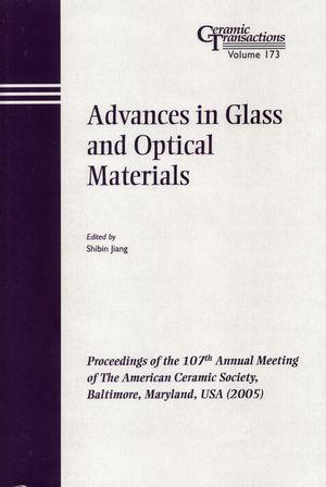 Advances In Glass And Optical Materials Volume 173 Shibin Jiang