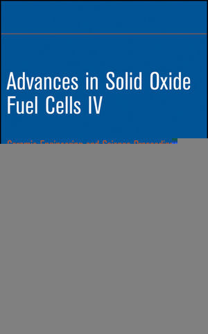 Advances In Solid Oxide Fuel Cells Iv Ceramic Engineering And Science Proceedings Volume 29 Issue 5 Prabhakar Singh