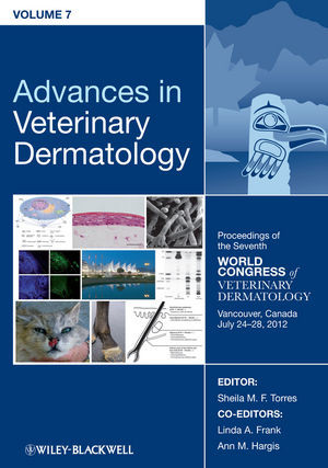 Advances In Veterinary Dermatology Volume 7 Sheila M F Torres