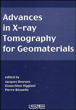 Advances In Xray Tomography For Geomaterials Desrues