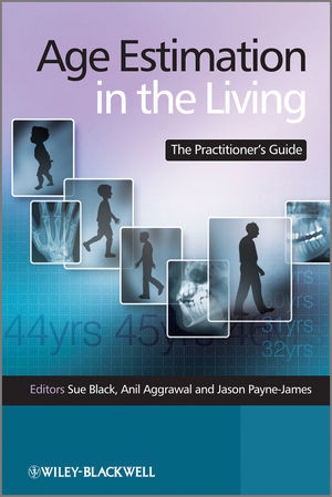 Age Estimation In The Living Sue Black Anil Aggrawal Jason Paynejames