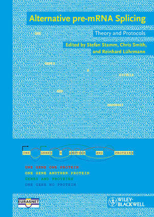 Alternative Premrna Splicing Theory And Protocols Stefan Stamm
