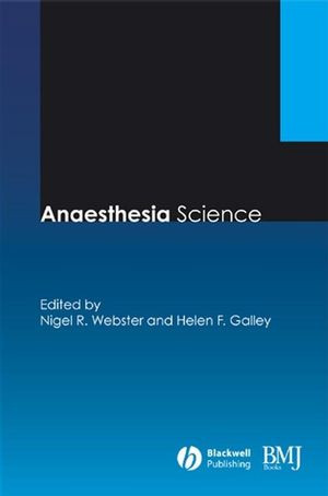 Anaesthesia Science Nigel Webster Helen F Galley