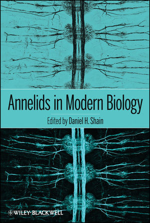 Annelids In Modern Biology Daniel H Shain