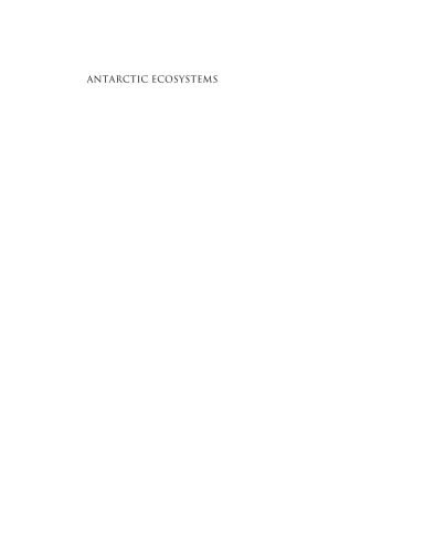 Antarctic Ecosystems An Extreme Environment In A Changing World Alex D Rogers