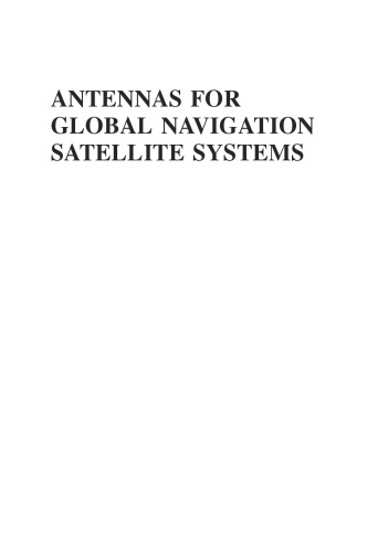 Antennas For Global Navigation Satellite Systems Xiaodong Chen
