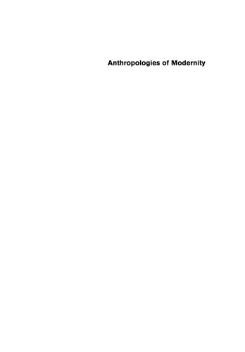 Anthropologies Of Modernity Foucault Governmentality And Life Politics 1st Jonathan Xavier Inda Ed