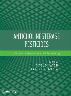 Anticholinesterase Pesticides Metabolism Neurotoxicity And Epidemiology Tetsuo Satoh