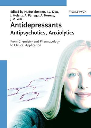 Antidepressants Antipsychotics Anxiolytics From Chemistry And Pharmacology To Clinical Application Antonio Prraga