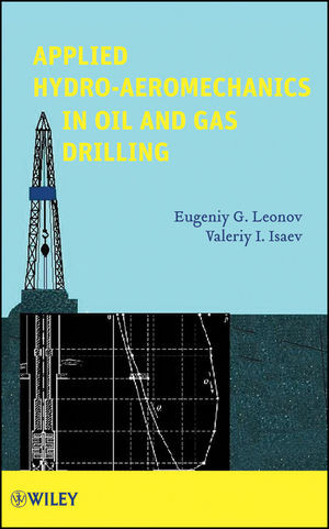 Applied Hydroaeromechanics In Oil And Gas Drilling Eugeniy G Leonov