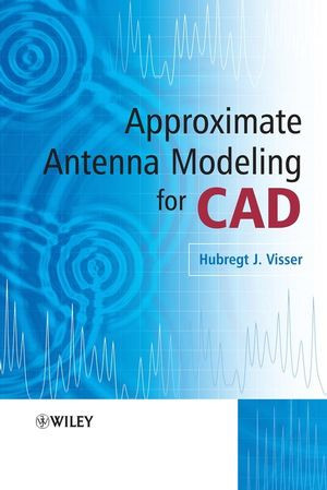 Approximate Antenna Analysis For Cad Hubregt J Visserauth