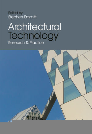 Architectural Technology Research And Practice Stephen Emmitt