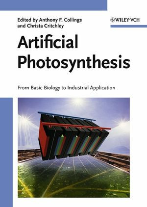 Artificial Photosynthesis From Basic Biology To Industrial Application Anthony F Collings