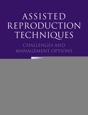Assisted Reproduction Techniques Challenges And Management Options Arri Coomarasamy