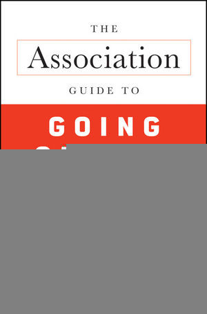 The Association Guide To Going Global New Strategies For A Changing Economic Landscape Steven M Worthauth