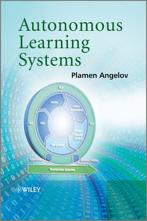 Autonomous Learning Systems From Data Streams To Knowledge In Realtime Plamen Angelovauth