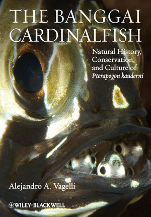 The Banggai Cardinalfish Natural History Conservation And Culture Of Pterapogon Kauderni Alejandro A Vagelliauth