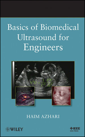 Basics Of Biomedical Ultrasound For Engineers Haim Azhariauth