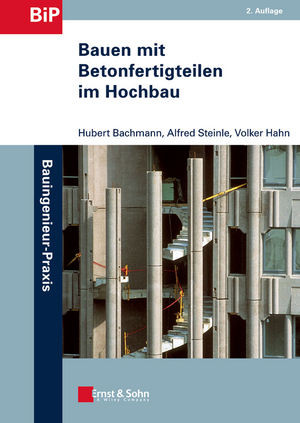Bauen Mit Betonfertigteilen Im Hochbau 2 Auflage Dring Hubert Bachmann