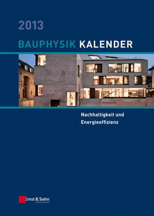 Bauphysikkalender 2013 Schwerpunkt Nachhaltigkeit Und Energieeffizienz Nabil A Fouad