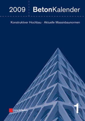 Betonkalender 2009 Schwerpunkte Konstruktiver Hochbau Aktuelle Massivbaunormen Konrad Bergmeister