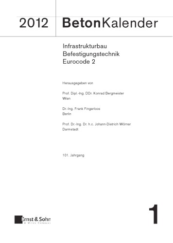 Betonkalender 2012 Schwerpunkte Infrastrukturbau Befestigungstechnik Eurocode 2 Konrad Bergmeister
