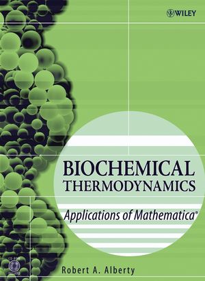 Biochemical Thermodynamics Applications Of Mathmatica Robert A Albertyauth