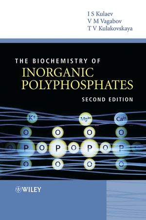 The Biochemistry Of Inorganic Polyphosphates Second Edition I S Kulaev
