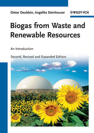 Biogas From Waste And Renewable Resources An Introduction Second Edition Prof Dring Dieter Deublein