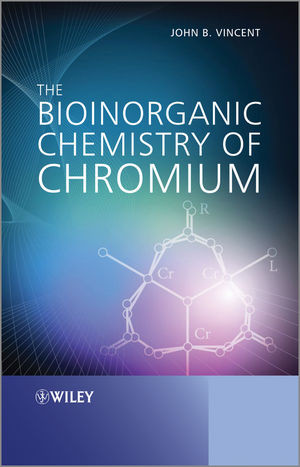 The Bioinorganic Chemistry Of Chromium John B Vincentauth