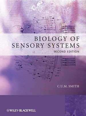 Biology Of Sensory Systems Second Edition C U M Smithauth
