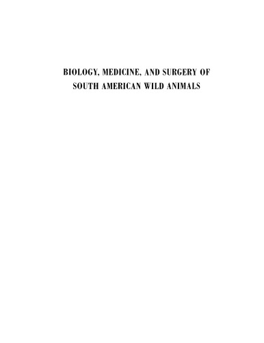 Biology Medicine And Surgery Of South American Wild Animals Murray E Fowler