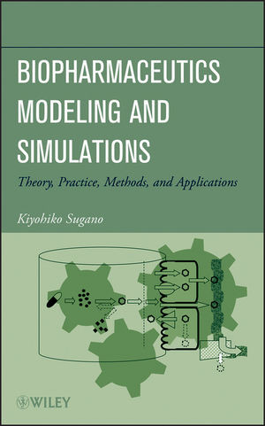 Biopharmaceutics Modeling And Simulations Theory Practice Methods And Applications Kiyohiko Suganoauth