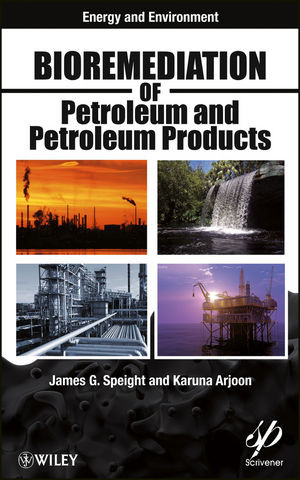 Bioremediation Of Petroleum And Petroleum Products James G Speight