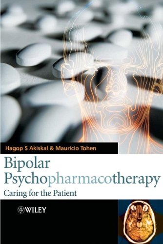 Bipolar Psychopharmacotherapy Caring For The Patient Hagop S Akiskal