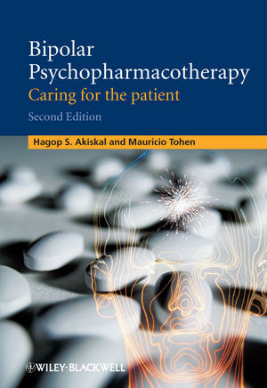 Bipolar Psychopharmacotherapy Caring For The Patient Second Edition Hagop S Akiskal
