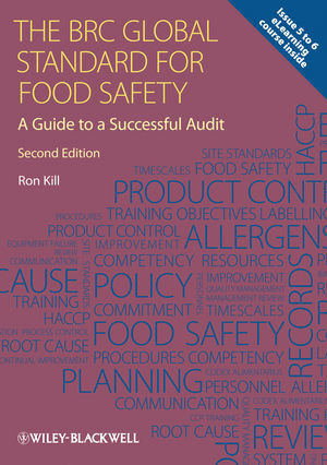 The Brc Global Standard For Food Safety A Guide To A Successful Audit Second Edition Ron Killauth