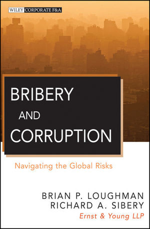 Bribery And Corruption Navigating The Global Risks Brian Loughman